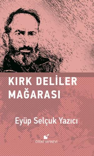Kirk Deliler Magarasi Kirk Deliler Magarasi