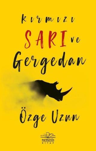Kırmızı Sarı ve Gergedan Kırmızı Sarı ve Gergedan