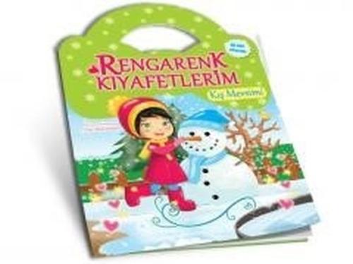 Kış Mevsimi - Rengarenk Kıyafetlerim Kış Mevsimi - Rengarenk Kıyafetlerim
