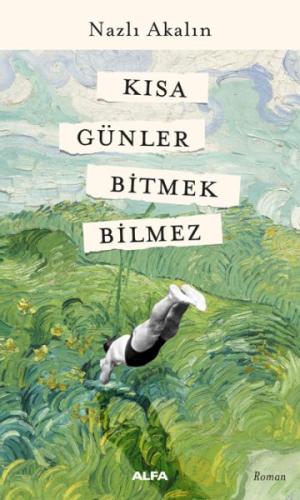 Kısa Günler Bitmek Bilmez Kısa Günler Bitmek Bilmez