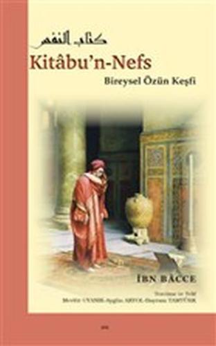 Kitabu'n-Nefs - Bireysel Özün Keşfi Kitabu'n-Nefs - Bireysel Özün Keşfi