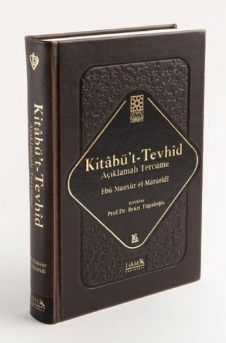Kitabü't-Tevhid - Açıklamalı Tercüme (Ciltli) Kitabü't-Tevhid - Açıklamalı Tercüme (Ciltli)