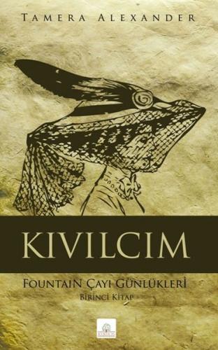 Kıvılcım Fountain Çayı Günlükleri - Birinci Kitap