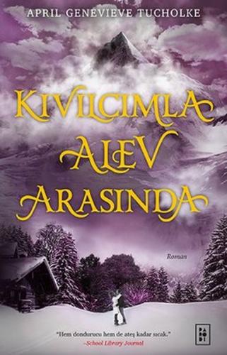 Kıvılcımla Alev Arasında Kıvılcımla Alev Arasında
