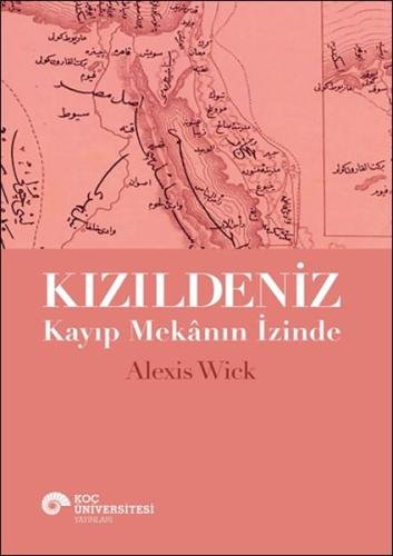 Kızıldeniz - Kayıp Mekânın İzinde Kızıldeniz - Kayıp Mekânın İzinde