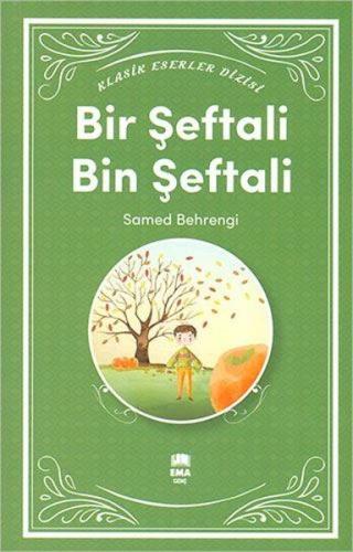 Klasik Eserler Dizisi Bir Şeftali Bin Şeftali Klasik Eserler Dizisi Bir Şeftali Bin Şeftali