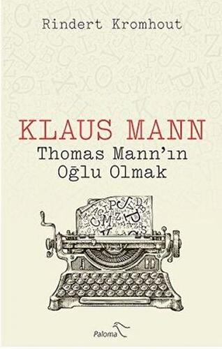 Klaus Mann - Thomas Mann'ın Oğlu Olmak