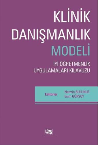 Klinik Danışmanlık Modeli İyi Öğretmenlik Uygulamaları Kılavuzu