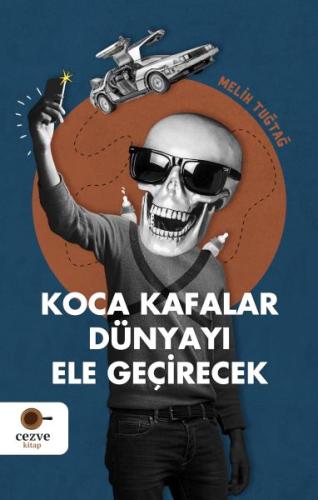 Koca Kafalar Dünyayı Ele Geçirecek Koca Kafalar Dünyayı Ele Geçirecek