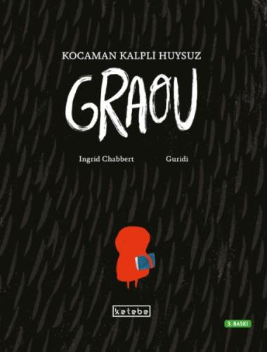 Kocaman Kalpli Huysuz Graou (Ciltli)