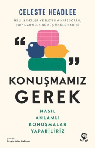 Konuşmamız Gerek: Nasıl Anlamlı Konuşmalar Yapabiliriz Konuşmamız Gerek: Nasıl Anlamlı Konuşmalar Yapabiliriz