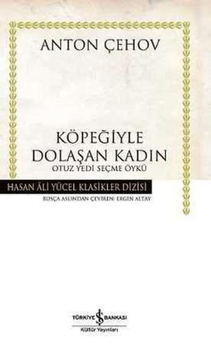 Köpeğiyle Dolaşan Kadın Otuz Yedi Seçme Öykü (Ciltli) Köpeğiyle Dolaşan Kadın Otuz Yedi Seçme Öykü (Ciltli)