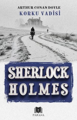Korku Vadisi - Sherlock Holmes Korku Vadisi - Sherlock Holmes