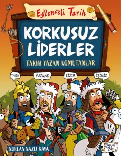 Korkusuz Liderler & Tarih Yazan Komutanlar