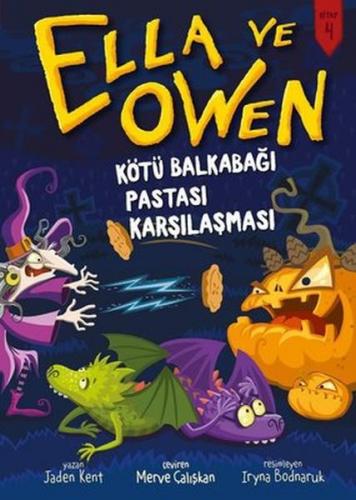 Ella ve Owen 4 - Kötü Balkabağı Pastası Karşılaşması (Ciltli)