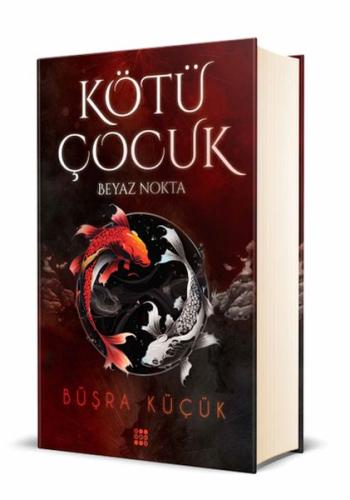 Kötü Çocuk 1 – Beyaz Nokta (Ciltli) Kötü Çocuk 1 – Beyaz Nokta (Ciltli)