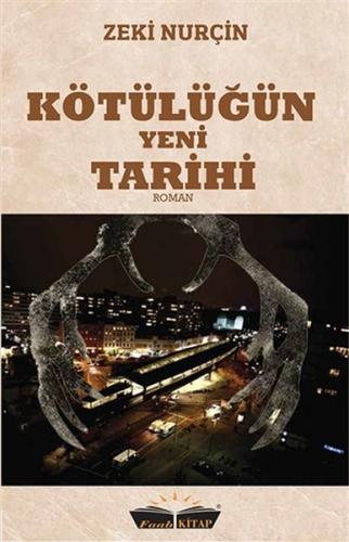 Kötülügün Yeni Tarihi Kötülügün Yeni Tarihi