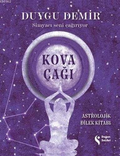 KOVA ÇAĞI ASTROLOJİK DİLEK KİTABI