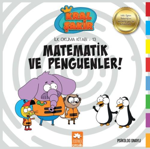 Matematik ve Penguenler Kral Şakir İlk Okuma 13 Matematik ve Penguenler Kral Şakir İlk Okuma 13