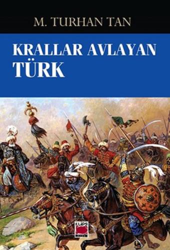 Krallar Avlayan Türk