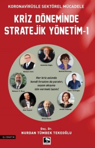 Kriz Döneminde Stratejik Yönetim - 1 Kriz Döneminde Stratejik Yönetim - 1