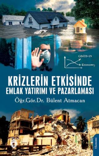 Krizlerin Etkisinde Emlak Yatırımı ve Pazarlaması