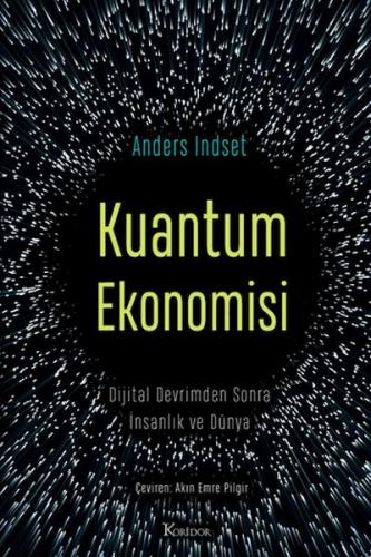 Kuantum Ekonomisi Dijital Devrimden Sonra İnsanlık ve Dünya