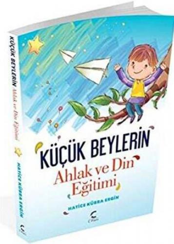 Küçük Beylerin Ahlak ve Din Eğitimi