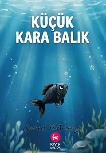 Küçük Kara Balık Küçük Kara Balık