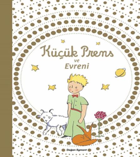 Küçük Prens ve Evreni (Ciltli)