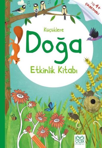 Küçüklere Doğa Etkinlik Kitabı Küçüklere Doğa Etkinlik Kitabı