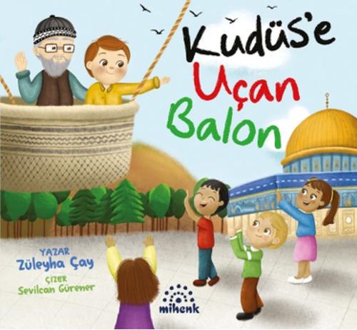Kudüs'e Uçan Balon Kudüs'e Uçan Balon