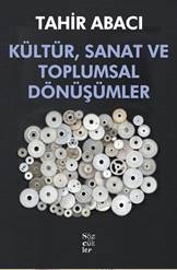 Kültür, Sanat ve Toplumsal Dönüşümler Kültür, Sanat ve Toplumsal Dönüşümler
