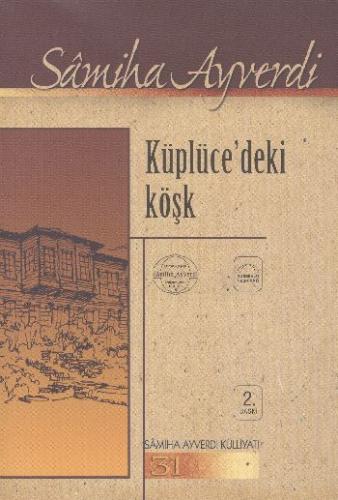 Küplücedeki Kösk Küplücedeki Kösk