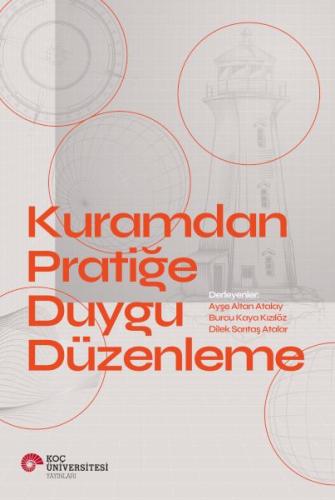 Kuramdan Pratiğe Duygu Düzenleme Kuramdan Pratiğe Duygu Düzenleme