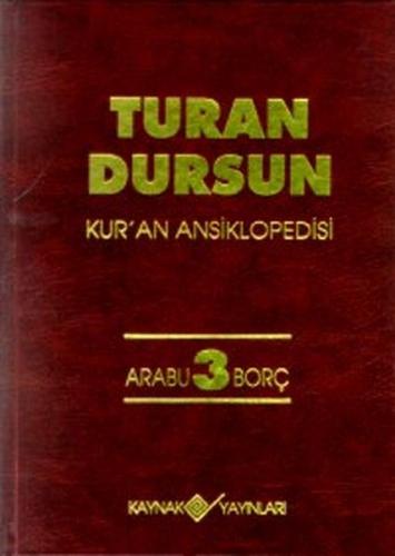 Kur'an Ansiklopedisi Cilt: 3 Arabu-Borç (Ciltli)