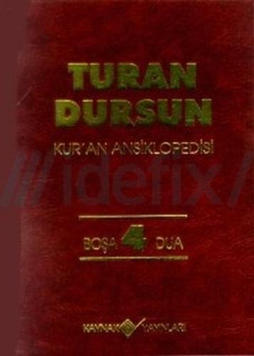 Kur'an Ansiklopedisi Cilt: 4 Boşa-Dua (Ciltli)