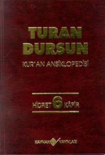 Kur'an Ansiklopedisi Cilt: 6 Hicret-Kafir (Ciltli)