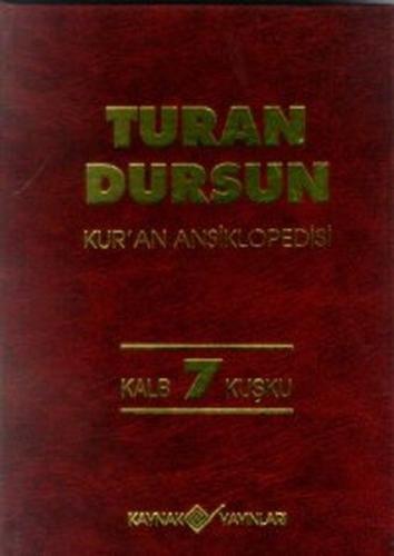 Kur'an Ansiklopedisi Cilt 7 Kalb-Kuşku