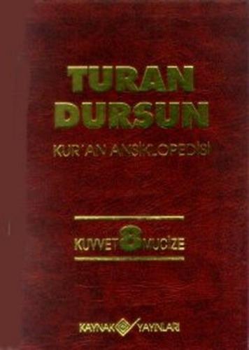 Kur'an Ansiklopedisi Cilt: 8 Kuvvet -Mucize (Ciltli)