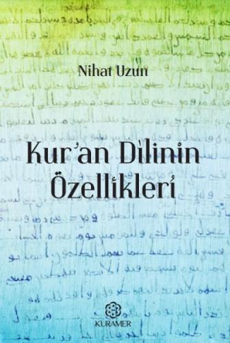 Kuran Dilinin Özellikleri Kuran Dilinin Özellikleri
