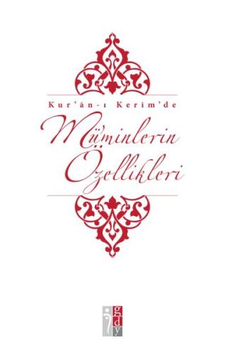 Kur'an-ı Kerim'de Mü'minlerin Özellikleri