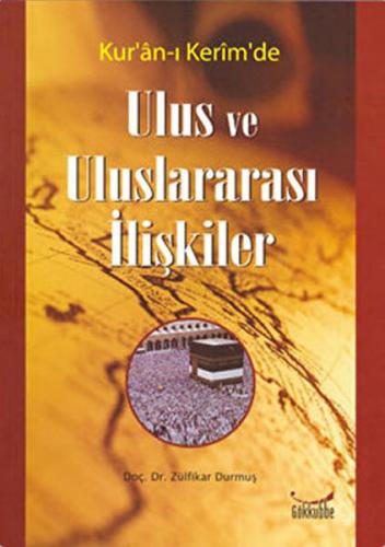 Kur'an-ı Kerim'de Ulus ve Uluslararası İlişkiler