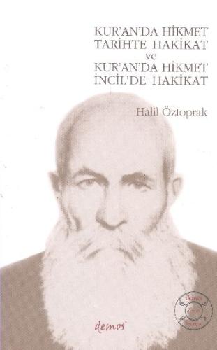 Kur'an'da Hikmet Tarihte Hakikat ve Kur'an'da Hikmet İncil'de Hakikat