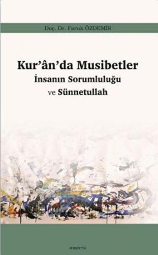 Kur'an'da Musibetler - İnsanın Sorumluluğu ve Sünnetullah