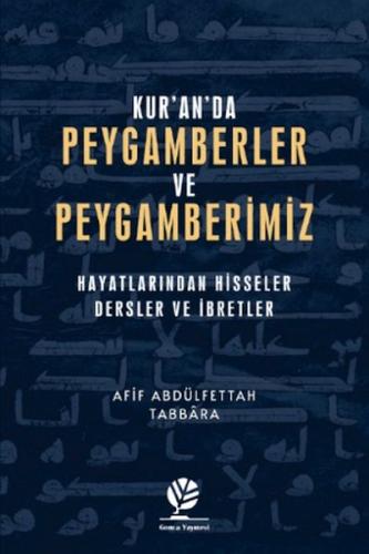 Kur'an'da Peygamberler ve Peygamberimiz