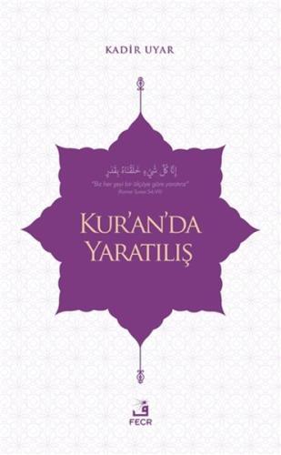 Kur'an'da Yaratılış Kur'an'da Yaratılış