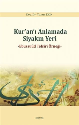 Kuranı Anlamada Siyakın Yer - Ebussuud Tefsiri Örneği