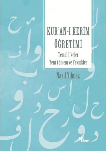 Kur'an'ı Kerim Öğretimi Temel İlkeler Yeni Yöntem Ve Teknikler