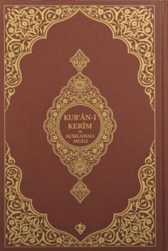 Kuranı Kerim Ve Açıklamalı Karşılıklı Meali Orta Boy ( Sıvama Cilt Kahverengi )